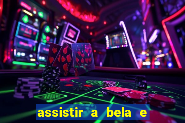 assistir a bela e a fera 2014